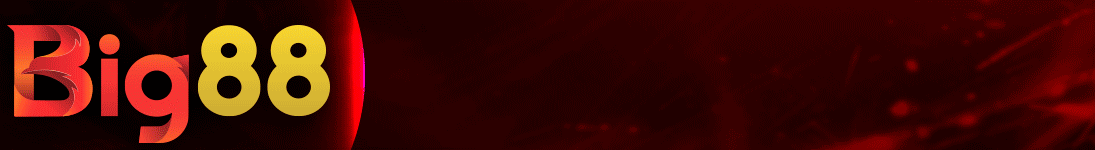 BIG88 - Nhà cái cá cược trực tuyến Top đầu Thế giới với đa dạng game như Bắn cá, Nổ hũ, Casino, Game bài, Thể thao, Xổ số, Đá gà...